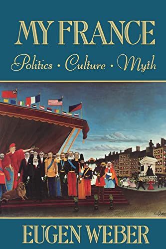 Stock image for My France : Politics, Culture, Myth for sale by Better World Books: West