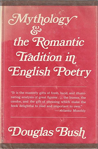 Stock image for Mythology and the Romantic Tradition in English Poetry for sale by Alplaus Books