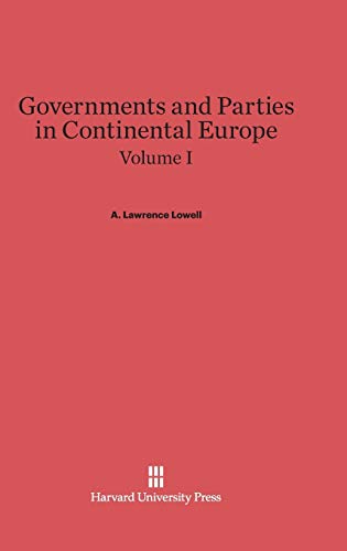 9780674599888: Governments and Parties in Continental Europe, Volume I