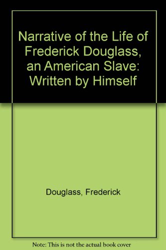 Narrative of the Life of Frederick Douglass (9780674601000) by Frederick Edited By Benjamin Quarles Douglass