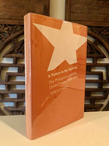 9780674601253: Nation in the Making: Philippines and the United States, 1899-1921