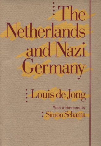 The Netherlands and Nazi Germany (Erasmus Lectures 1988)