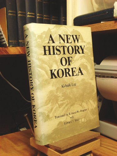 A New History of Korea - Lee, Ki-baik Wagner, Edward W. - translator with Edward J. Schultz.