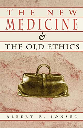 The New Medicine and the Old Ethics (9780674617261) by Jonsen, Albert