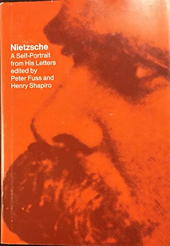 9780674624252: Nietzsche: A Self-portrait from His Letters