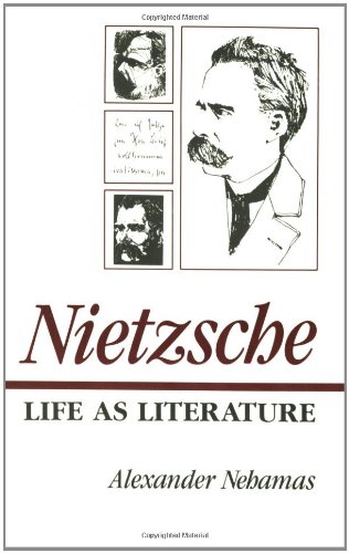 9780674624269: Nietzsche: Life As Literature