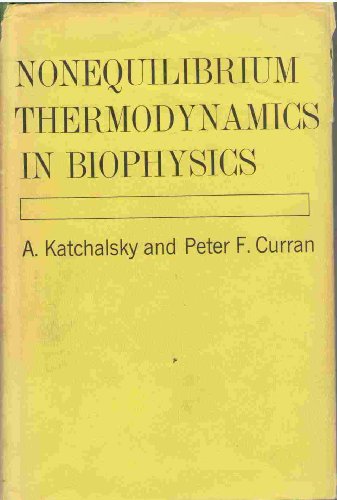 Beispielbild fr Nonequilibrium Thermodynamics in Biophysics (Harvard books in Biophysics 1) zum Verkauf von Zubal-Books, Since 1961
