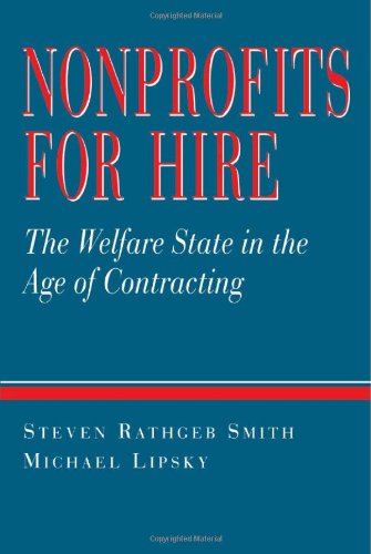 Beispielbild fr Nonprofits for Hire: The Welfare State in the Age of Contracting zum Verkauf von Wonder Book