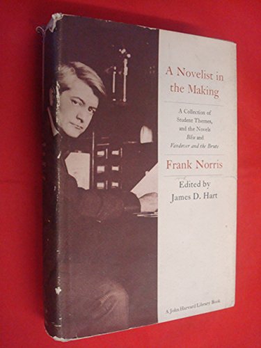 9780674628205: Norris: A ∗novelist∗ In The Making: A Collection O F Student Themes And The Novels Blix Etc: 