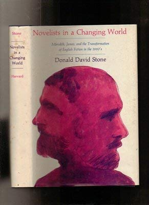 9780674628304: Novelists in a Changing World: Meredith, James and the Transformation of English Fiction in the 1880's