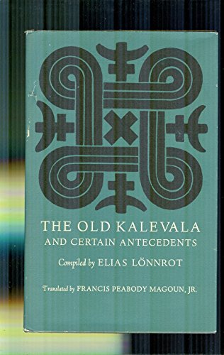 The Old Kalevala and Certain Antecedents