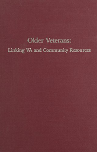 Beispielbild fr Older Veterans: Linking VA and Community Resources zum Verkauf von Solr Books