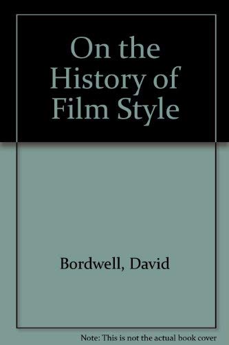 9780674634282: On the History of Film Style