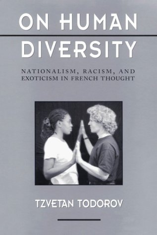 Stock image for On Human Diversity: Nationalism, Racism, and Exoticism in French Thought, for sale by ThriftBooks-Atlanta