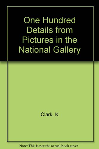 9780674638624: One Hundred Details from Pictures in the National Gallery