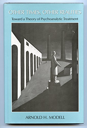 Beispielbild fr Other Times, Other Realities - Toward a Theory of Psychoanalytic Treatment zum Verkauf von Antiquariaat Ovidius