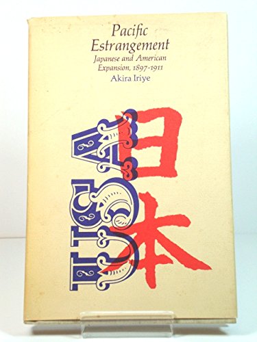 Beispielbild fr Pacific Estrangement : Japanese and American Expansion, 1897-1911 zum Verkauf von Better World Books