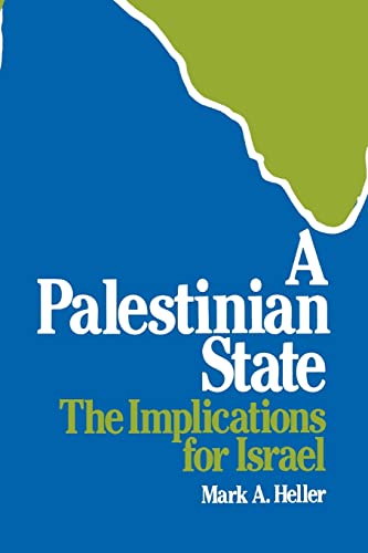 Beispielbild fr A Palestinian state : the implications for Israel. zum Verkauf von Kloof Booksellers & Scientia Verlag