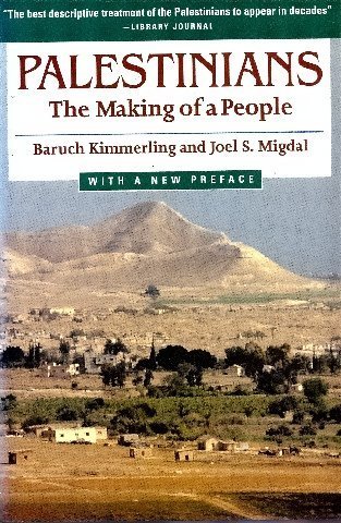Palestinians: The Making of a People (9780674652231) by Kimmerling, Baruch; Migdal, Joel S.