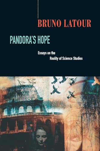 Stock image for Pandoras Hope: Essays on the Reality of Science Studies for sale by Sugarhouse Book Works, LLC