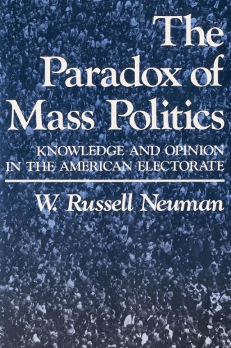 Stock image for The Paradox of Mass Politics: Knowledge and Opinion in the American Electorate (America and the Caribbean) for sale by Hippo Books