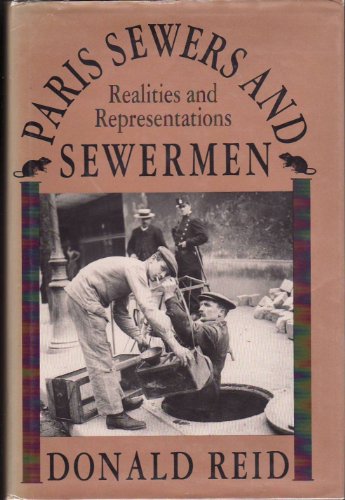9780674654624: Paris Sewers and Sewermen: Realities and Representations