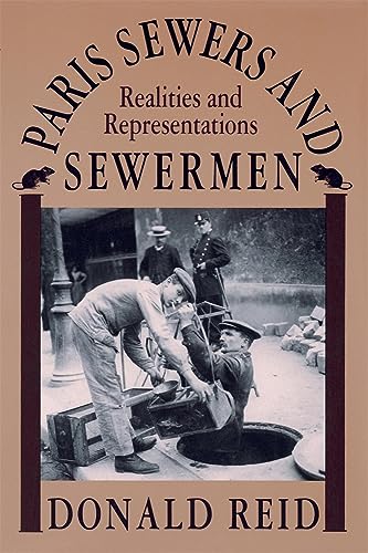 9780674654631: Paris Sewers and Sewermen: Realities and Representations