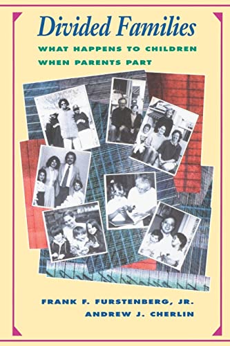 Stock image for Divided Families: What Happens to Children When Parents Part (The Family and Public Policy) for sale by HPB-Diamond