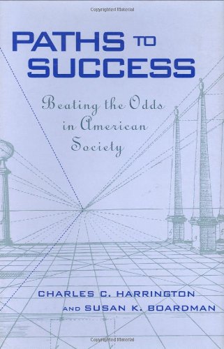 Beispielbild fr Paths to Success : Beating the Odds in American Society zum Verkauf von Better World Books: West