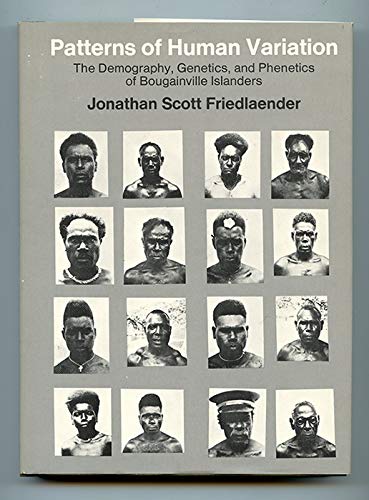 Beispielbild fr Patterns of Human Variation : The Demography, Genetics, and Phenetics of Bougainville Islanders zum Verkauf von Better World Books