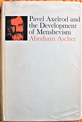 9780674659056: Pavel Axelrod and the Development of Menshevism (Russian Research Centre Study)