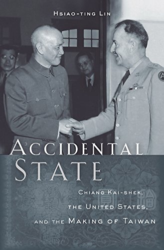Stock image for Accidental State - Chiang Kai-shek, the United States, and the Making of Taiwan for sale by PBShop.store US