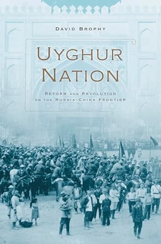 Beispielbild fr Uyghur Nation Reform and Revolution on the RussiaChina Frontier Hellenic Study Series zum Verkauf von PBShop.store US