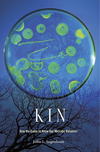 9780674660403: Kin: How We Came to Know Our Microbe Relatives