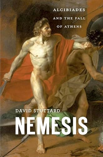 Beispielbild fr Nemesis: Alcibiades and the Fall of Athens zum Verkauf von WorldofBooks