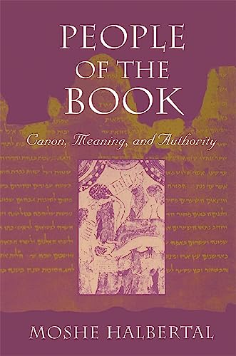 9780674661127: People of the Book: Canon, Meaning, and Authority