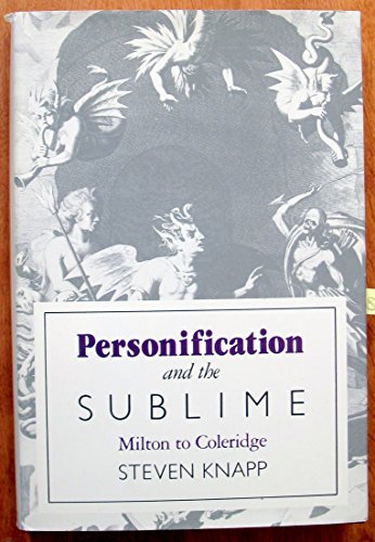 Beispielbild fr Personification and the Sublime : Milton to Coleridge zum Verkauf von Better World Books