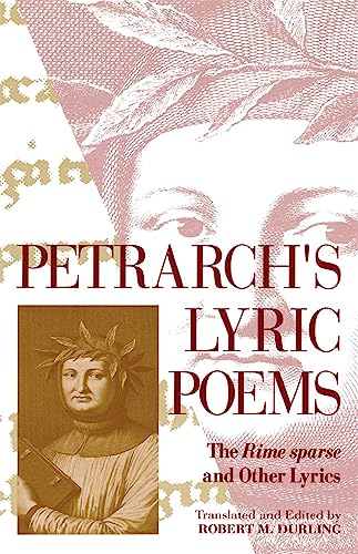 Beispielbild fr Petrarch's Lyric Poems: The Rime Sparse and Other Lyrics zum Verkauf von ThriftBooks-Atlanta