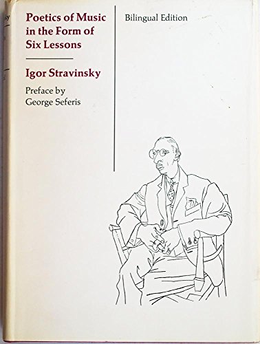 Poetics of Music in the Form of Six Lessons (The Charles Eliot Norton Lectures) (9780674678552) by Stravinsky, Igor