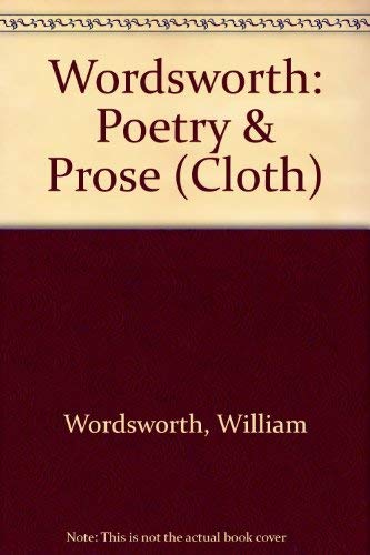 9780674678859: Wordsworth: Poetry & Prose (Cloth)