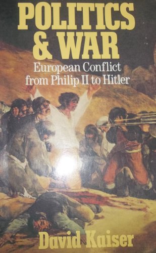 Stock image for Politics and War: European Conflict from Philip II to Hitler for sale by Dunaway Books