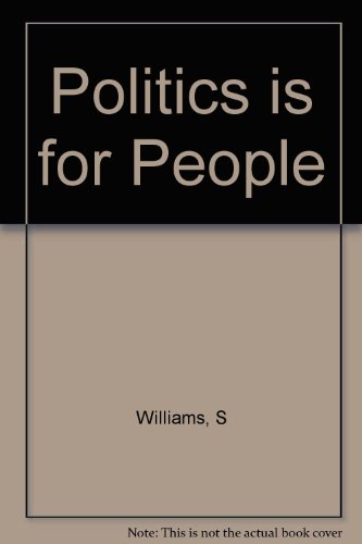 Beispielbild fr Politics Is for People zum Verkauf von Better World Books