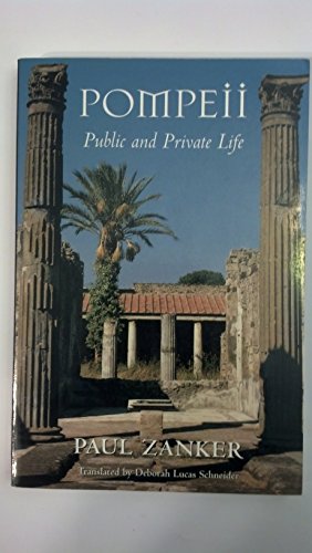 Beispielbild fr Pompeii: Public and Private Life (Revealing Antiquity) zum Verkauf von Books From California