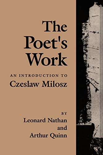 Stock image for The Poet?s Work: An Introduction to Czeslaw Milosz for sale by GridFreed