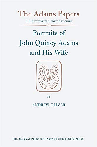 Beispielbild fr Portraits of John Quincy Adams and His Wife zum Verkauf von Better World Books