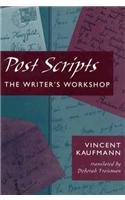 Post Scripts: The Writer's Workshop (9780674693302) by Kaufmann, Vincent