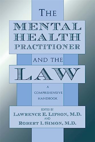 9780674697218: The Mental Health Practitioner and the Law: A Comprehensive Handbook