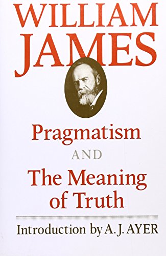 9780674697379: Pragmatism and The Meaning of Truth (The Works of William James)