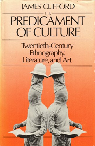 9780674698420: The Predicament of Culture: Twentieth-century Ethnography, Literature and Art