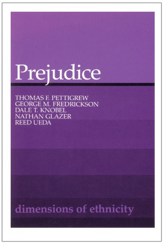 Prejudice (Belknap Press) (9780674700635) by Pettigrew, Thomas F.; Fredrickson, George M.; Knobel, Dale T.; Glazer, Nathan; Ueda, Reed